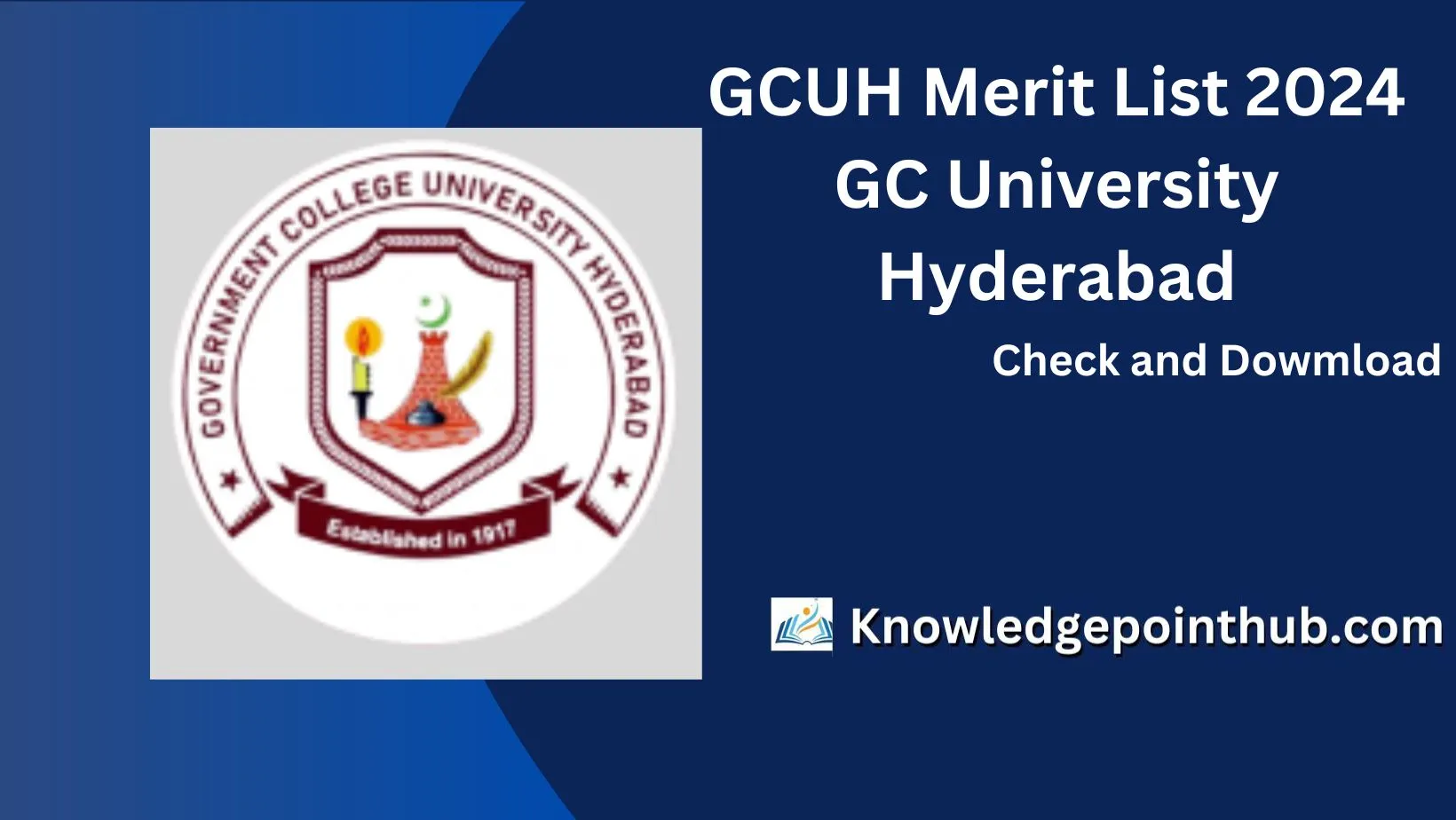 GCUH Merit List 2024 GC University Hyderabad