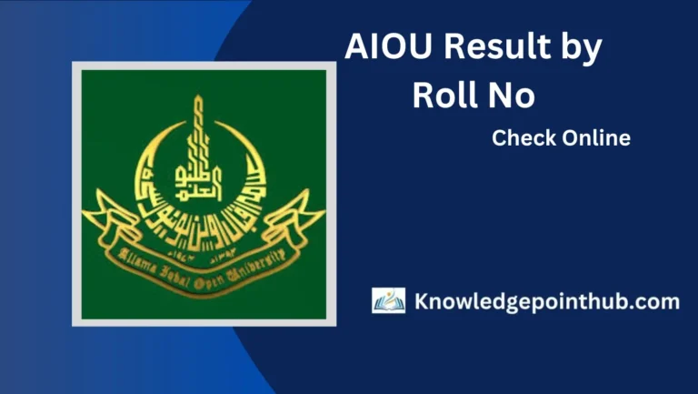 AIOU Result 2024 By Roll No | Matric FA, BA & MA