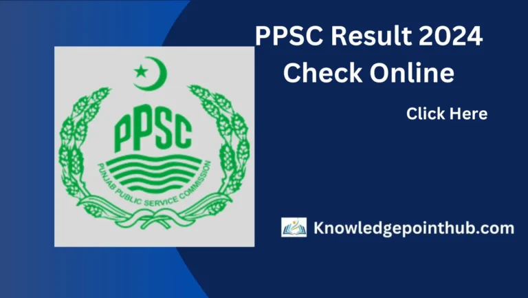 PPSC Result 2024 by Roll No & CNIC