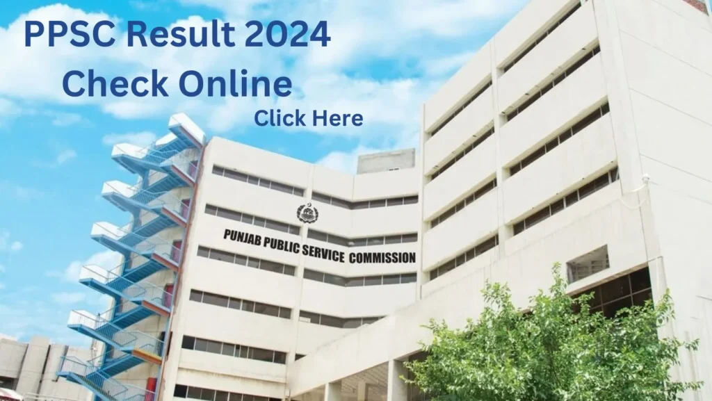 PPSC Result 2024 by Roll No & CNIC