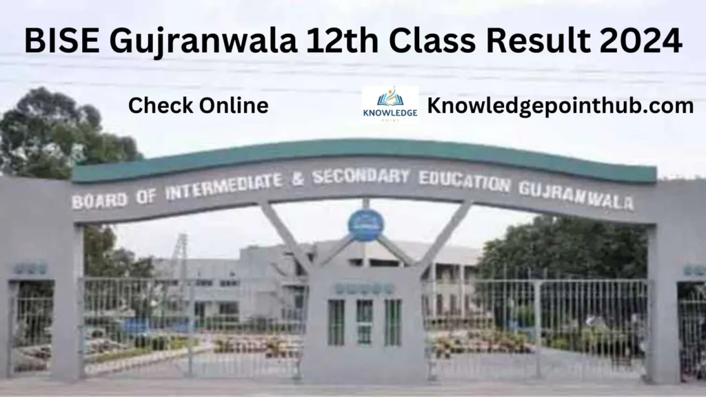 BISE Gujranwala 12th Class Result 2024 Check By Roll No