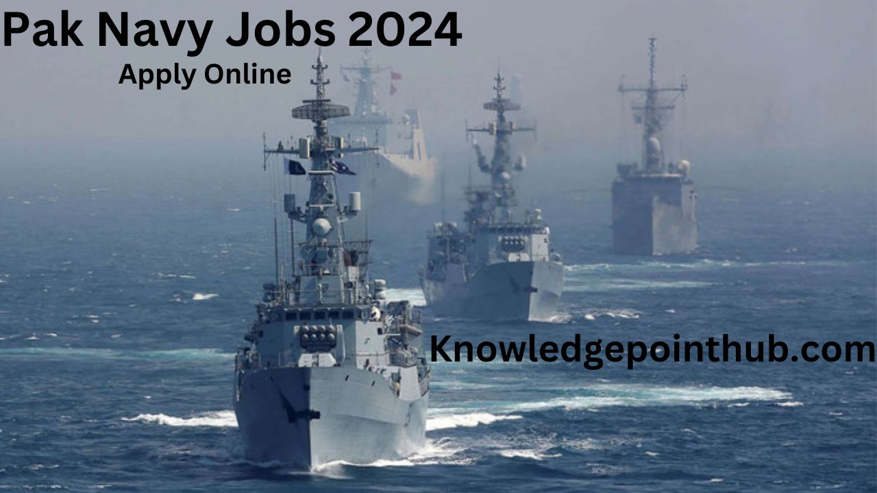 Join Pak Navy Jobs 2024 Advertisement Online Apply