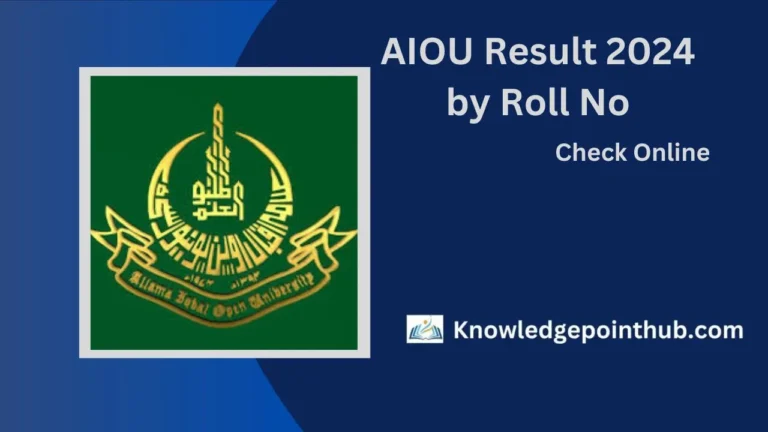 AIOU Result 2024 By Roll No | Matric FA, BA & MA