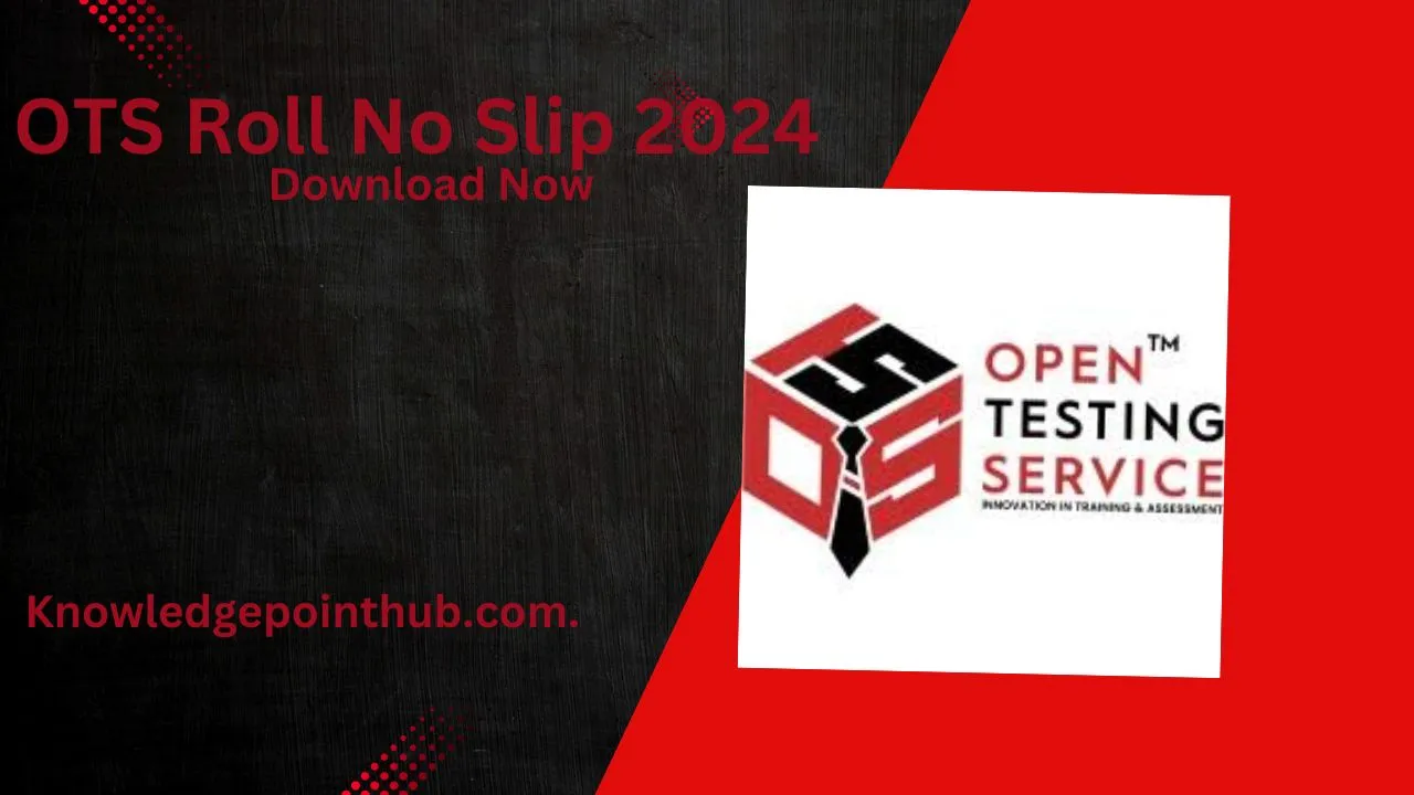 OTS Roll No Slip 2024