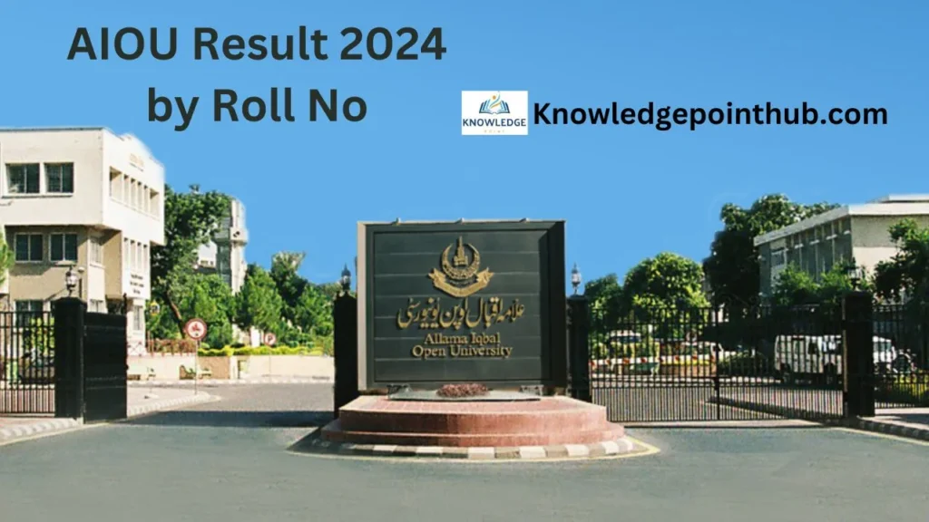 AIOU Result 2024 By Roll No | Matric FA, BA & MA