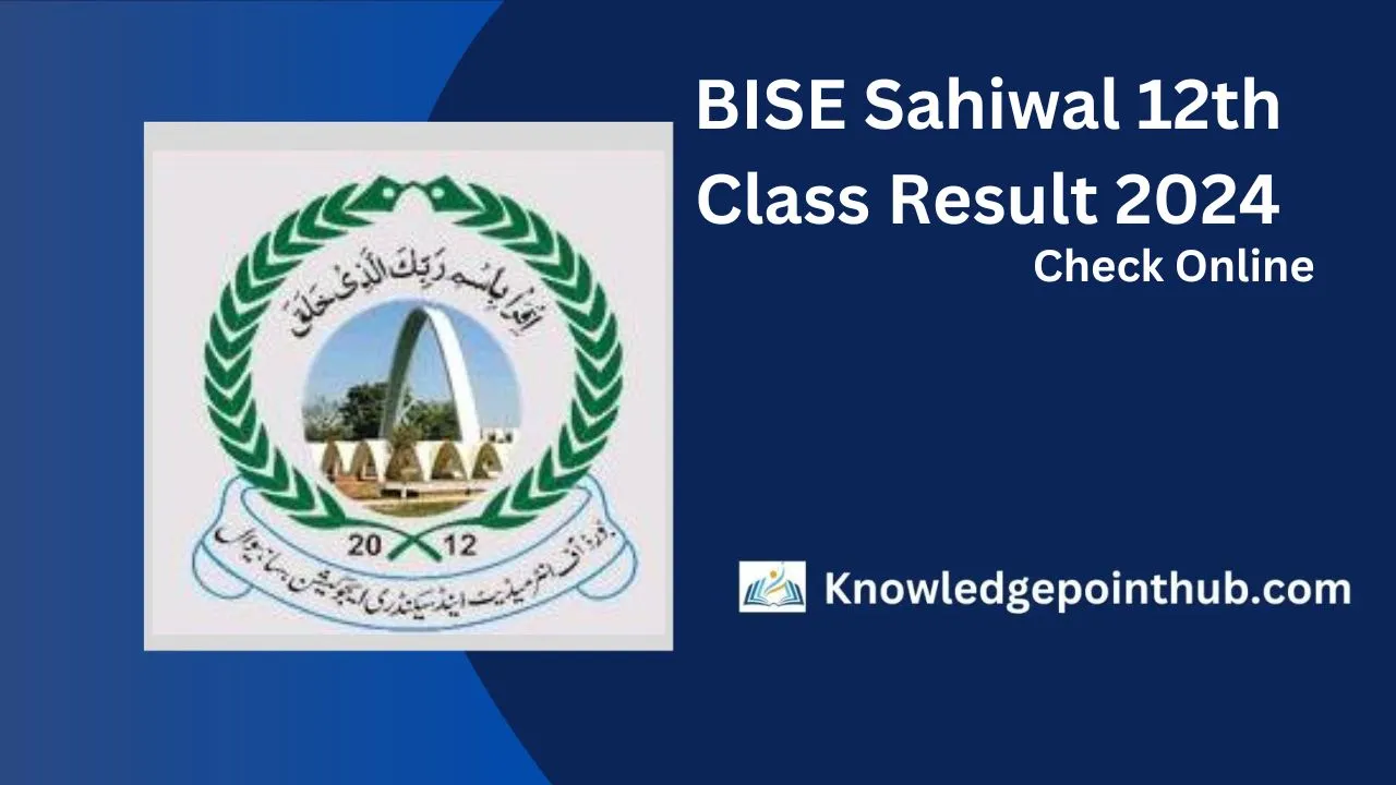 BISE Sahiwal 12th Class Result 2024 Check by Roll No