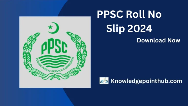 PPSC Roll No Slip 2024 Download By CNIC