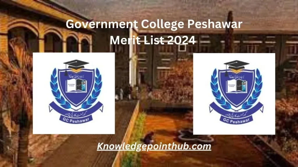 Government College Peshawar Merit List 2024 