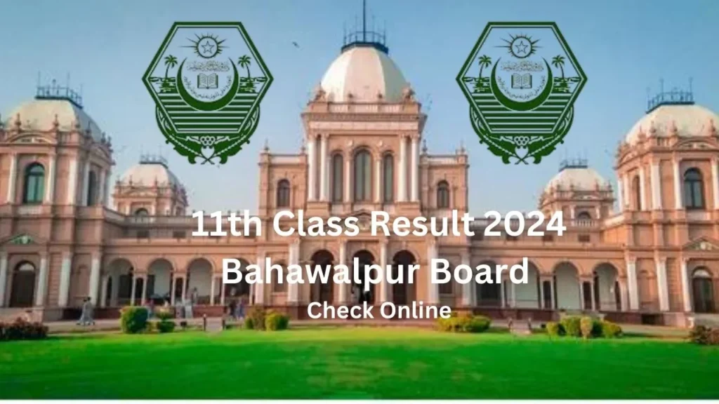 11th Class Result 2024 Bahawalpur Board 