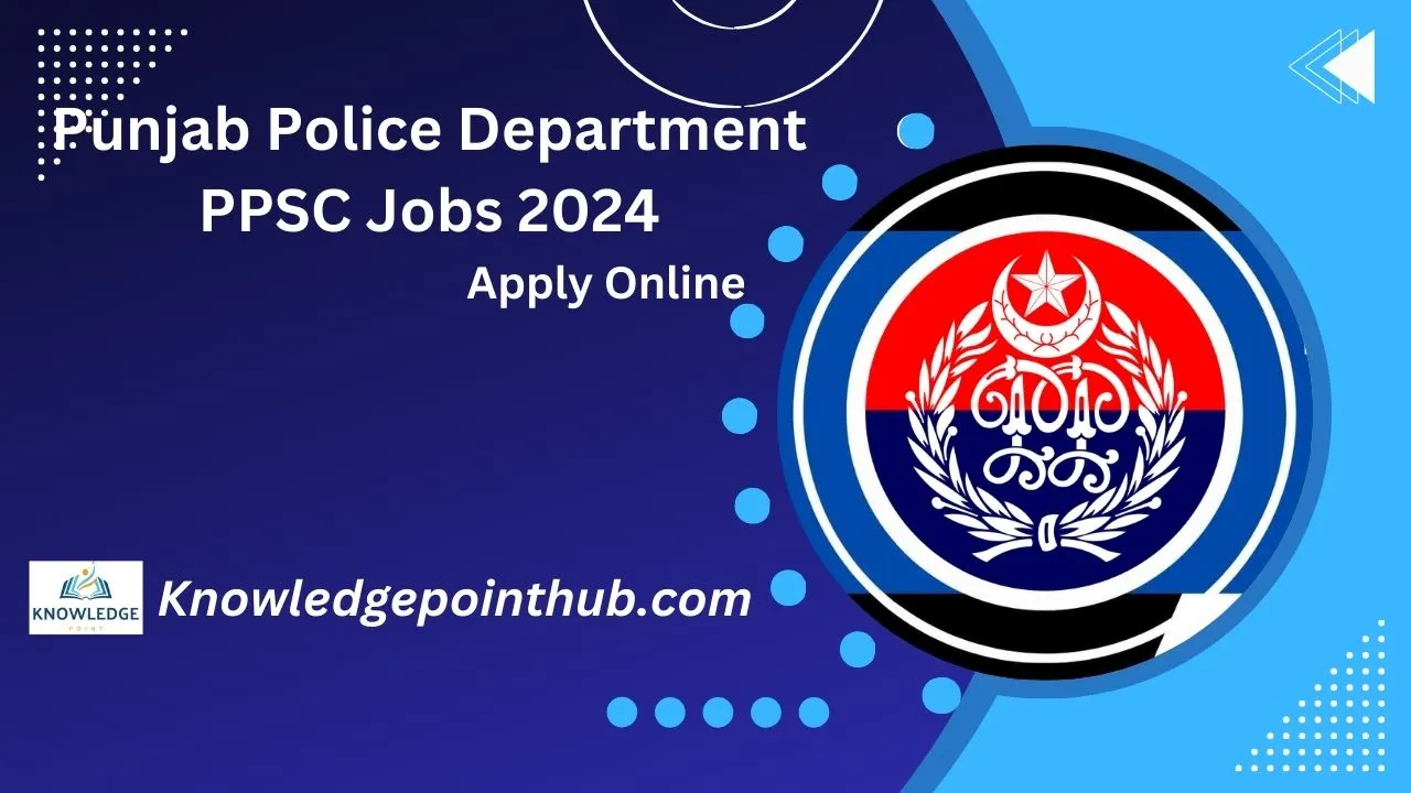 Punjab Police Department PPSC Jobs 2024 Apply Online