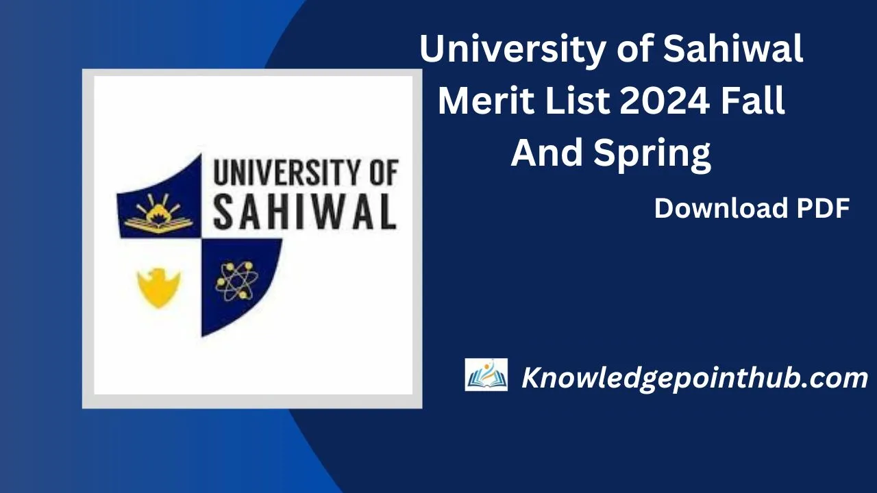 University of Sahiwal Merit List 2024 Fall And Spring