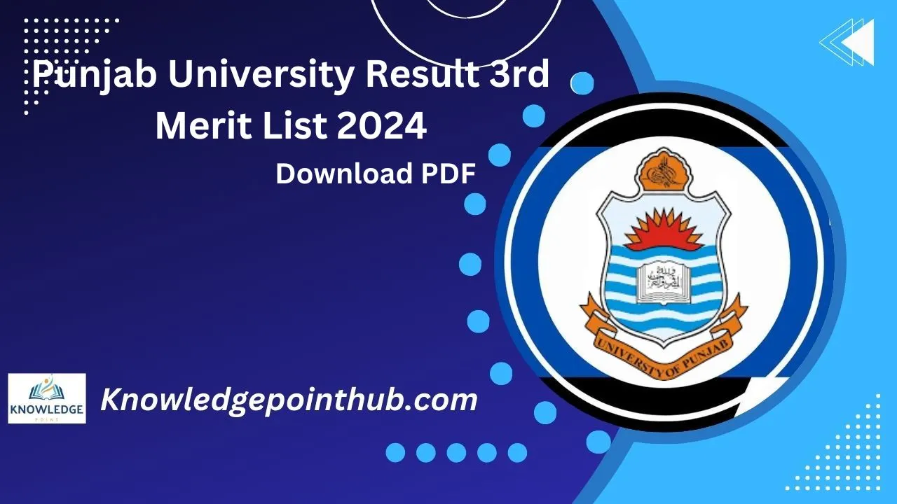 Punjab University Result 3rd Merit List 2024 Check Online