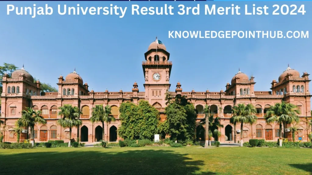 Punjab University Result 3rd Merit List 2024 Check Online