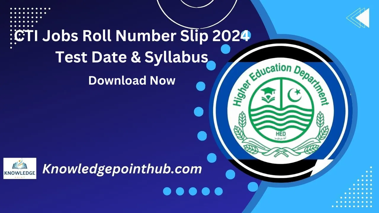 CTI Jobs Roll Number Slip 2024 Test Date & Syllabus