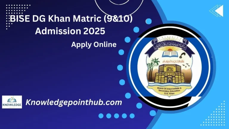 BISE DG Khan Matric (9&10) Admission 2025 Apply Online