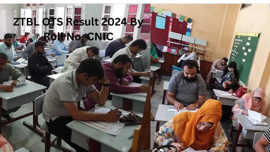 ZTBL OTS Result 2024 By Roll No, CNIC Check Online